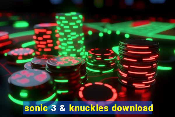 sonic 3 & knuckles download